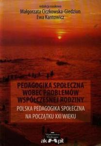 Pedagogika spoeczna wobec problemw wspczesnej rodziny - 2857752368