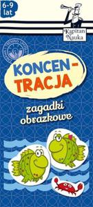 Kapitan Nauka. Zagadki obrazkowe. Koncentracja (6-9 lat) - 2857753044