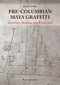 Pre-Columbian Maya Graffiti: Contex, Dating and Function - 2857753067