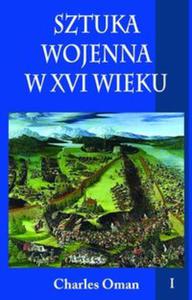 Sztuka wojenna w XVI wieku Tom I - 2857753223