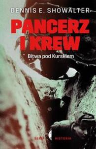 Pancerz i krew. Bitwa pod Kurskiem - 2857753525