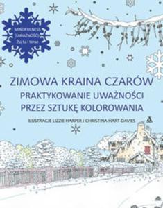 Zimowa kraina czarów Praktykowanie uwanoci przez sztuk kolorowania