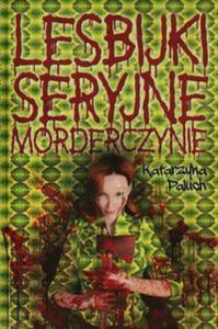 Lesbijki seryjne morderczynie - 2857754882