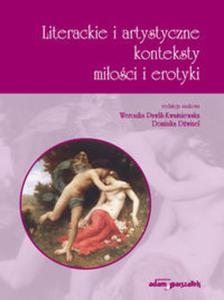 Literackie i artystyczne konteksty mioci i erotyki - 2857755158