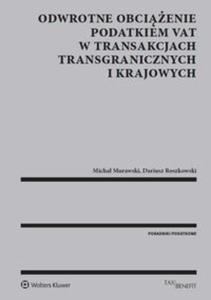 Odwrotne obcienie podatkiem VAT w transakcjach transgranicznych i krajowych - 2857755367