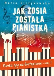 Jak Zosia zostaa pianistk