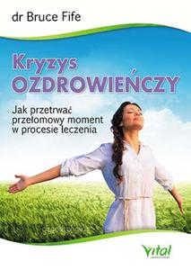 Kryzys ozdrowieczy. Jak przetrwa przeomowy moment w procesie leczenia - 2857755589