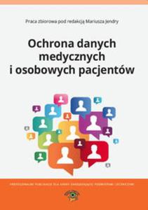 Ochrona danych medycznych i osobowych pacjentw - 2857756106