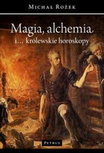 Magia, alchemia i... krlewskie horoskopy - 2857756337