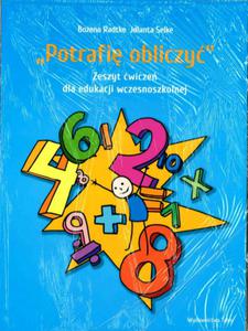 Potrafi obliczy. Zeszyt wicze dla edukacji wczesnoszkolnej - 2857756577