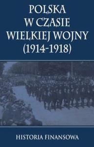 Polska w czasie Wielkiej Wojny