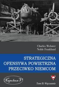 Strategiczna ofensywa powietrzna przeciwko Niemcom Tom 2 Wyzwanie - 2857756721