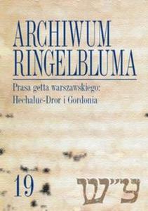 Archiwum Ringelbluma Konspiracyjne Archiwum Getta Warszawy, tom 19, Prasa getta warszawskiego: Hech - 2857756998