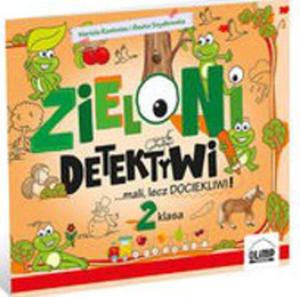 Zieloni detektywi ...mali, lecz dociekliwi 2 klasa - 2857757327