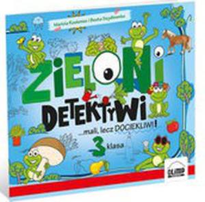 Zieloni detektywi ...mali, lecz dociekliwi 3 klasa - 2857757328