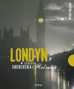 Londyn w czasach Sherlocka Holmesa - 2857757863