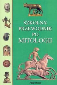 Szkolny przewodnik po mitologii - 2825663660