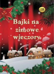 Bajki na zimowe wieczory - 2857758137