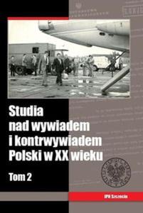 Studia nad wywiadem polskim w XX wieku Tom 2 - 2857758459