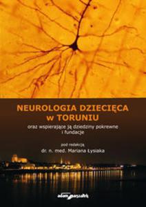 Neurologia dziecica w Toruniu oraz wspierajce j dziedziny pokrewne i fundacje - 2857758754