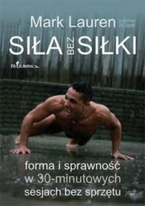 Sia bez siki. Forma i sprawno w 30-minutowych sesjach bez sprztu - 2857758832