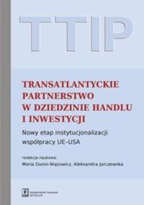 TTIP Transatlantyckie Partnerstwo w dziedzinie Handlu i Inwestycji - 2857758876