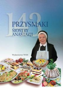 143 przysmaki Siostry Anastazji - 2857759682