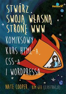 Stwrz swoj wasn stron WWW.Komiksowy kurs HTML-a, CSS-a i WordPressa - 2857759773