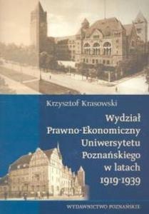 Wydzia Prawno-Ekonomiczny Uniwersytetu Poznaskiego w latach 1919-1939 - 2825663739