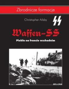 Waffen-SS. Pieko na froncie wschodnim - 2857760220