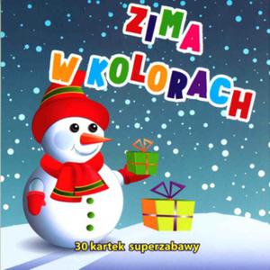 Zima w kolorach 30 kartek superzabawy kolorowanka - 2857760289