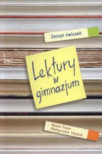 Lektury w gimnazjum. Klasy 1-3, gimnazjum. Jzyk polski. Zeszyt wicze - 2857760290