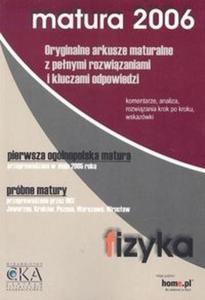 Fizyka. Matura 2006. Oryginalne arkusze maturalne z penymi rozwizaniami i kluczami odpowiedzi - 2825663766