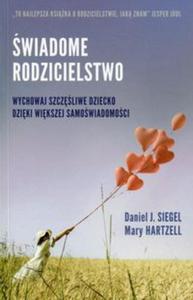 wiadome rodzicielstwo Wychowaj szczliwe dziecko dziki wikszej samowiadomoci - 2857760679