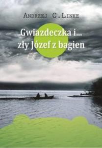 Gwiazdeczka i? zy Jzef z bagien/WGW - 2857760835