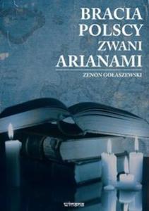 Bracia polscy zwani arianami - 2857760900