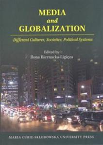 Media and Globalization. Different Cultures, Societies, Political Systems - 2857761123