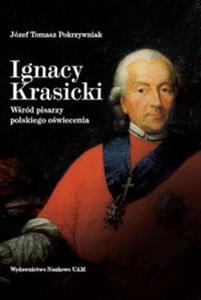 Ignacy Krasicki. Wród pisarzy polskiego owiecenia