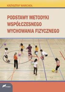 Podstawy Metodyki Wspczesnego Wychowania Fizycznego - 2857761346