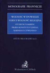 Wolno wypowiedzi versus wolno religijna