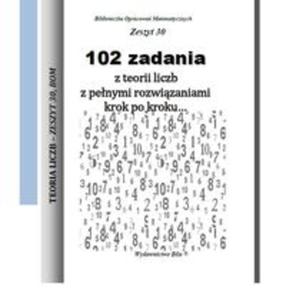 102 zadania z teorii liczb z penymi rozwizaniami krok po kroku... - 2857761535