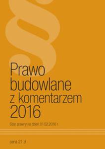 Prawo Budowlane z komentarzem 2016 - 2857761775