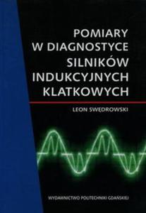 Pomiary w diagnostyce silnikw indukcyjnych klatkowych - 2857761805