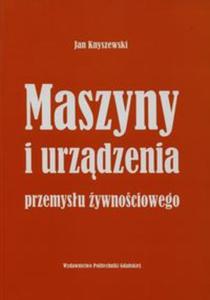 Maszyny i urzdzenia przemysu ywnociowego