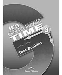 IT ` S GRAMMAR TIME 3 TEST BOOKLET - 2857761894