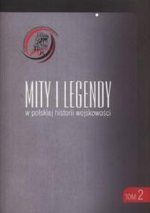 Mity i legendy w polskij historii wojskowoci - 2857761965