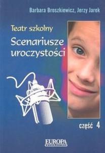 Teatr szkolny cz 4. Scenariusze uroczystoci - 2825663853