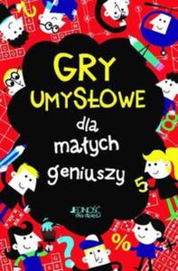 Gry umysowe dla maych geniuszy.