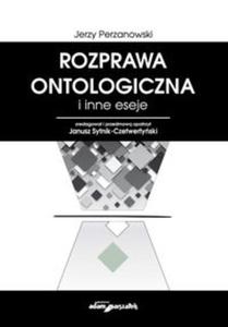 Rozprawa ontologiczna i inne eseje - 2857761991