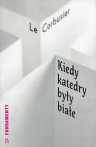 Kiedy katedry byy biae - 2857762123